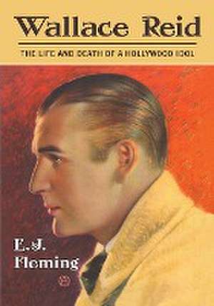 Wallace Reid de E. J. Fleming