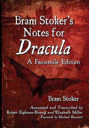 Bram Stoker's Notes for Dracula de Bram Stoker