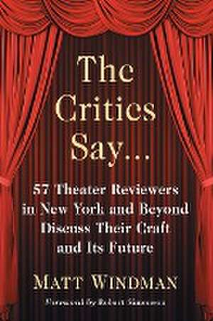 The Critics Say... de Matt Windman