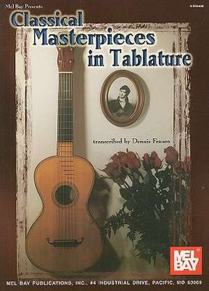 Classical Masterpieces in Tablature de Dennis Franco