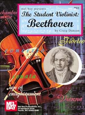 The Student Violinist: Beethoven de Craig Duncan