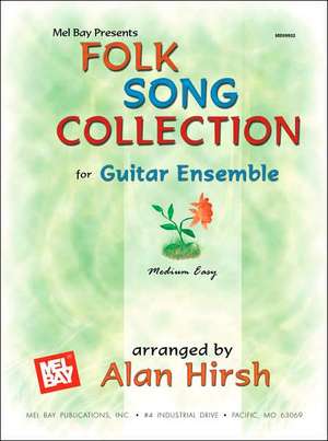 Folk Song Collection for Guitar Ensemble de Alan Hirsch