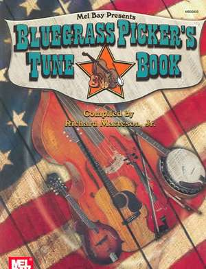 Bluegrass Picker's Tune Book de Richard Matteson, Jr.