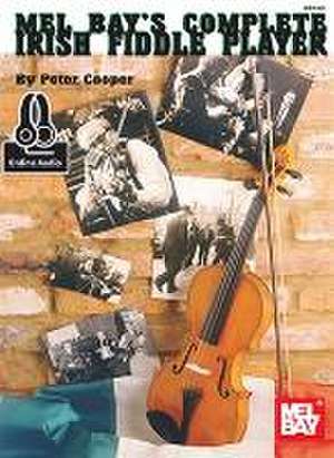 Complete Irish Fiddle Player de Peter Cooper