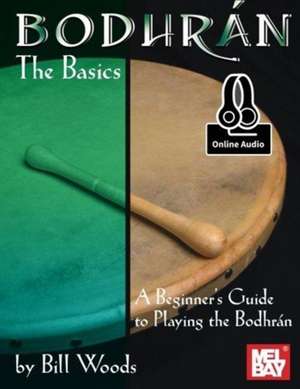 Bodhran: The Basics de Bill Woods