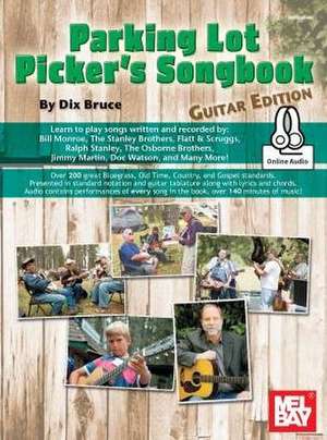 Parking Lot Picker's Songbook - Guitar de Dix Bruce