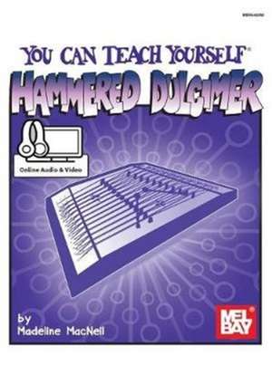 You Can Teach Yourself Hammered Dulcimer de Madeline MacNeil