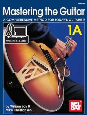 Mastering the Guitar 1a de William Bay