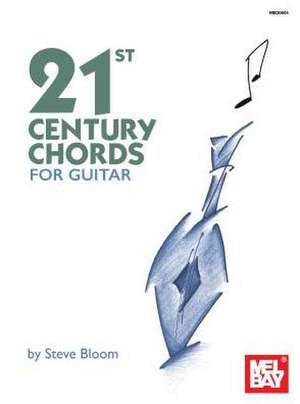 21st Century Chords for Guitar de Steve Bloom