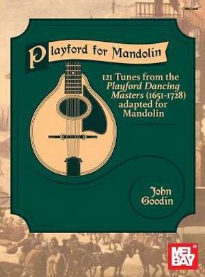 Playford for Mandolin de John Goodin