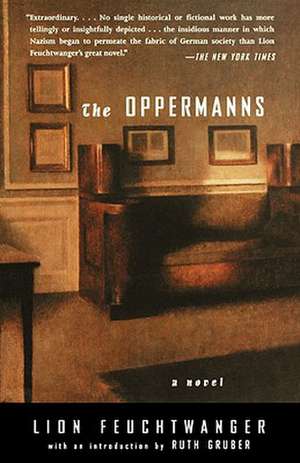 The Oppermanns: A Novel de Lion Feuchtwanger