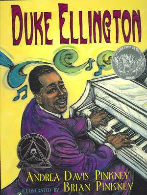 Duke Ellington: The Piano Prince and His Orchestra de Andrea Davis Pinkney