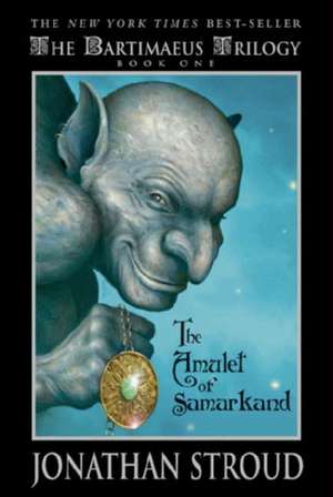 Bartimaeus The Amulet of Samarkand (Book One) de Jonathan Stroud