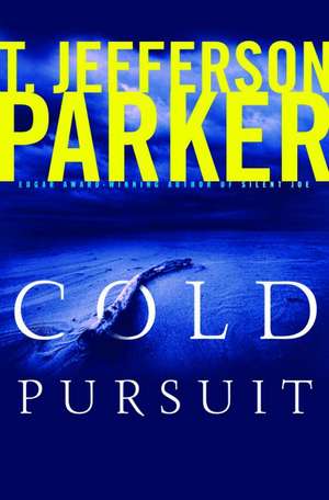 Cold Pursuit de T. Jefferson Parker