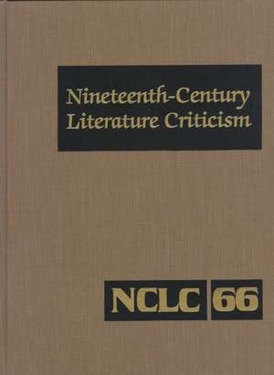 Nineteenth-Century Literature Criticism: Excerpts from Criticism of the Works of Nineteenth-Century Novelists, Poets, Playwrights, Short-Story Writers de Evans Denise