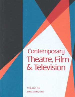 Contemporary Theatre, Film and Television de Mark Milne Ira