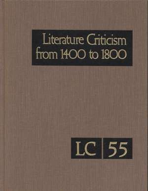 Lit Crit 1400-1800 55 de Gale Group