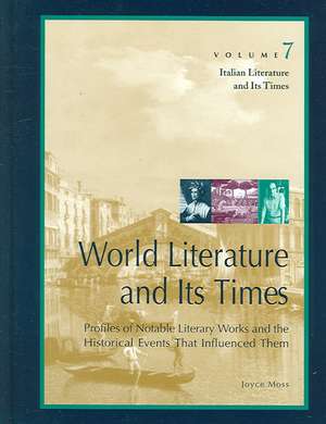 World Literature and Its Times: Italian Literature and Its Times de Joyce Moss