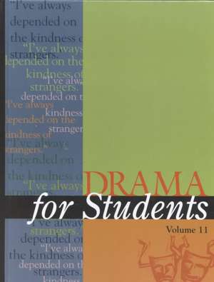 Drama for Students: Presenting Analysis, Context, and Criticism on Commonly Studied Dramas de Elizabeth Thomason