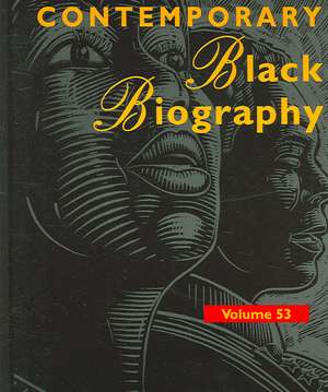 Contemporary Black Biography: Profiles from the International Black Company de Tom Pendergast