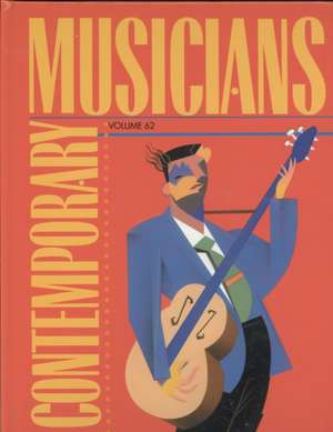 Contemporary Musicians: Volume 62 de Andrea Henderson