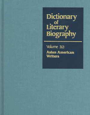 Dictionary of Literary Biography: Asian American Writers de Deborah Madsen