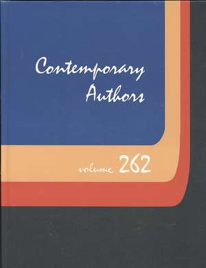 Contemporary Authors, Volume 262: A Bio-Bibliographical Guide to Current Writers in Fiction, General Nonfiction, Poetry, Journalism, Drama, Motion Pic de Gale Cengage Publishing