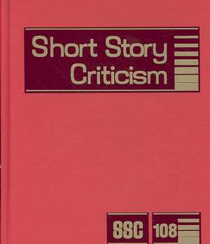 Short Story Criticism: Excerpts from Criticism of the Works of Short Fiction Writers de Jelena Kristovic