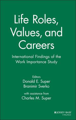 Life Roles, Values, and Careers – International Findings of the Work Importance Study de DE Super