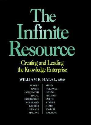 The Infinite Resource – Creating & Leading the Knowledge Enterprise de WE Halal