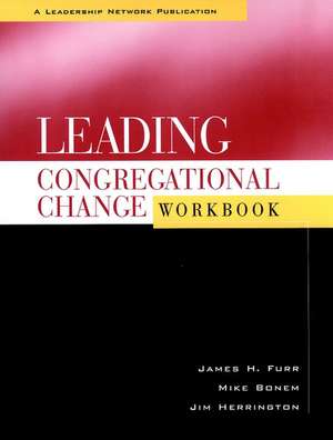 Leading Congregational Change de Jim Herrington
