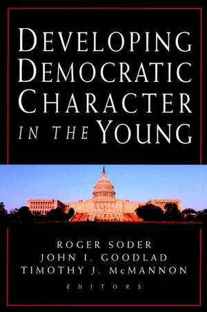 Developing Democractic Character in the Young de R Soder