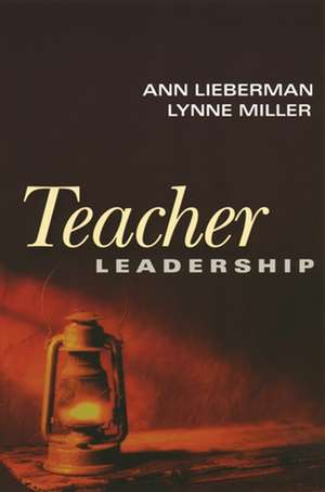 Teacher Leadership de A Lieberman