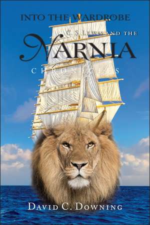 Into the Wardrobe – C.S. Lewis and the Narnia Chronicles de DC Downing