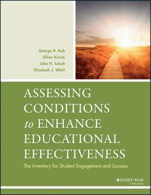 Assessing Conditions Enhance Ed. Effect. de George D Kuh