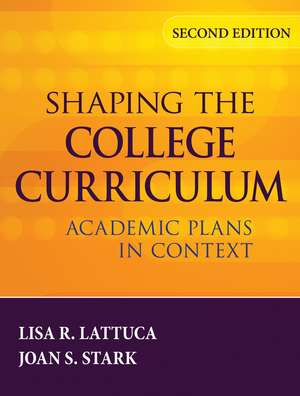 Shaping the College Curriculum – Academic Plans in Context 2e de LR Lattuca