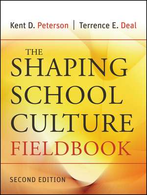 The Shaping School Culture Fieldbook 2e de KD Peterson