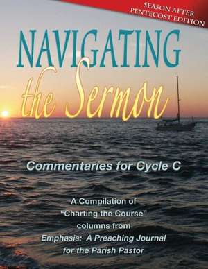 Navigating the Sermon: Cycle C de Inc Css Publishing Company