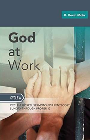 God At Work de R Kevin Mohr