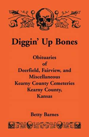 Diggin' Up Bones de Betty Barnes