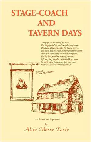 Stage-Coach and Tavern Days de Alice Morse Earle