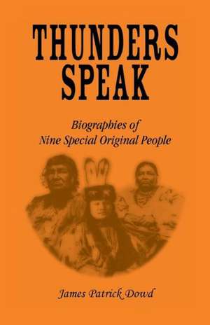 Thunders Speak de James Dowd