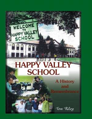 Happy Valley School de Thomas Riley