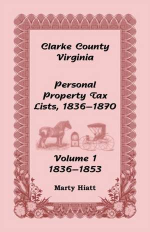 Clarke County, Virginia Personal Property Tax Lists de Marty Hiatt