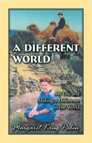 A Different World de Margaret Palen