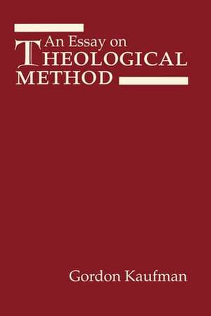 An Essay on Theological Method de Gordon D. Kaufman