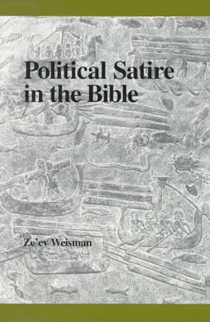 Political Satire in the Bible de Ze'ev Weisman