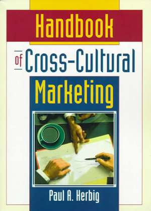 Handbook of Cross-Cultural Marketing de Erdener Kaynak