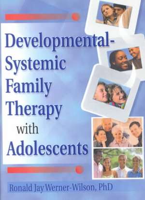 Developmental-Systemic Family Therapy with Adolescents de Terry S. Trepper