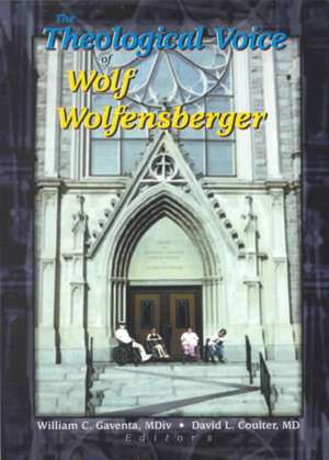 The Theological Voice of Wolf Wolfensberger de William C Gaventa